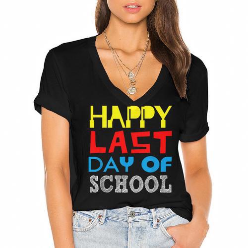 Happy Last Day Of School Graduation Teachers Student Women's Jersey Short Sleeve Deep V-Neck Tshirt				 - Best Gift Smart