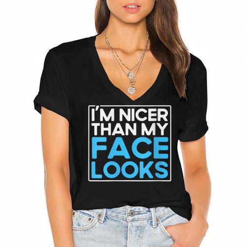 I'm Nicer Than My Face Looks Shy People Introverts Women's Jersey Short Sleeve Deep V-Neck Tshirt				 - Raresse