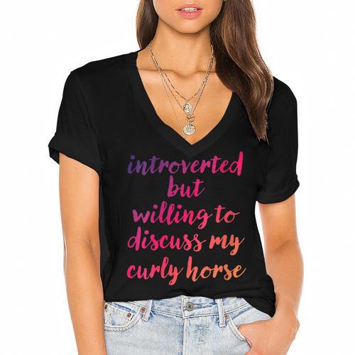 Introverted Willing To Discuss Curly Horse Introvert Women's Jersey Short Sleeve Deep V-Neck Tshirt - Raresse