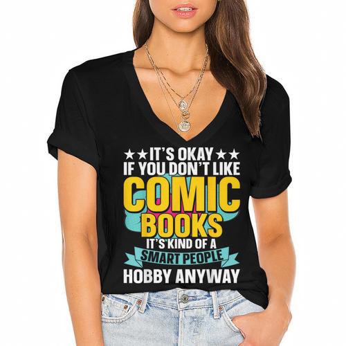 Its Okay If You Dont Like Comic Books Women's Jersey Short Sleeve Deep V-Neck Tshirt				 - Bookorys