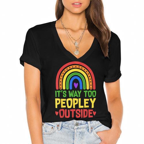 It's Way Too Peopley Outside Anti Social Introvert Women's Jersey Short Sleeve Deep V-Neck Tshirt				 - Raresse