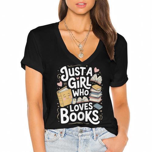 Just a Girl Who Loves Books Bookish Readers Book Lover Girls Women's Jersey Short Sleeve Deep V-Neck Tshirt				 - Bookorys