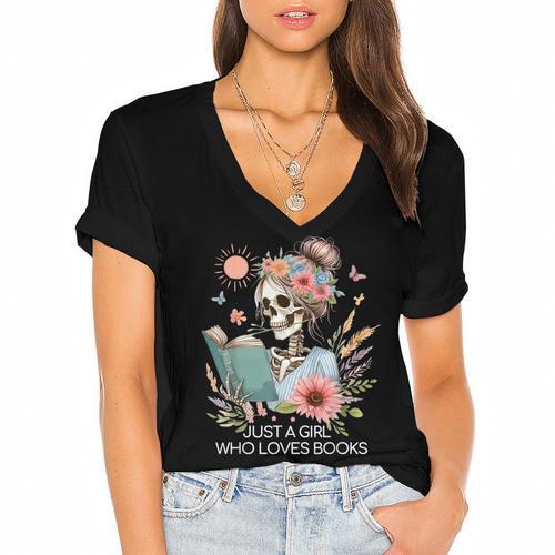 Just A Girl Who Loves Books Messy Bun Book Skeleton Bookworm Women's Jersey Short Sleeve Deep V-Neck Tshirt				 - Bookorys