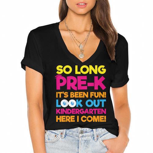 Last Day Pre-K Kindergarten Here I Come Graduation T-Shirt Women's Jersey Short Sleeve Deep V-Neck Tshirt				 - Best Gift Smart