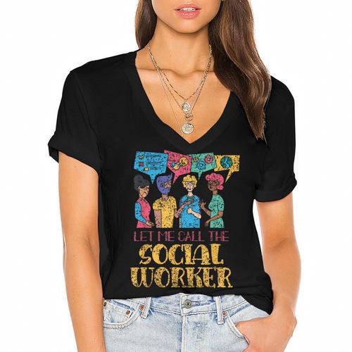 Let Me Call The Social Worker Job Graduation Work Women's Jersey Short Sleeve Deep V-Neck Tshirt				 - Best Gift Smart