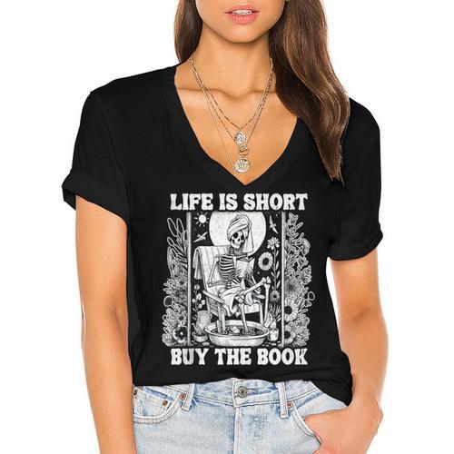Life Is Short Buy The Book Introvert Skeleton Reading Women's Jersey Short Sleeve Deep V-Neck Tshirt - Raresse
