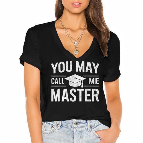 You May Call Me Master For Masters Degree Graduation Women's Jersey Short Sleeve Deep V-Neck Tshirt				 - Best Gift Smart