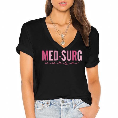 Med Surg Nurse Appreciation Nursing School Graduation Women Women's Jersey Short Sleeve Deep V-Neck Tshirt				 - Best Gift Smart