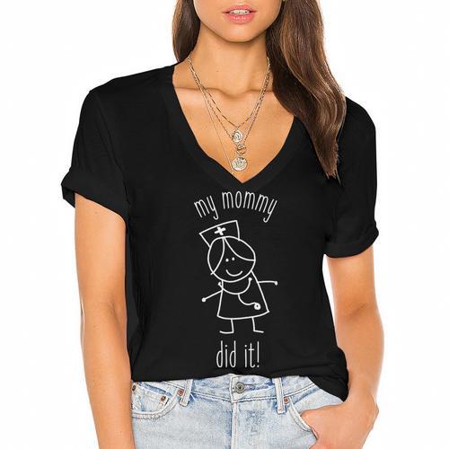 My Mommy Did It Nurse Graduation Son Daughter Christmas Women's Jersey Short Sleeve Deep V-Neck Tshirt - Best Gift Smart