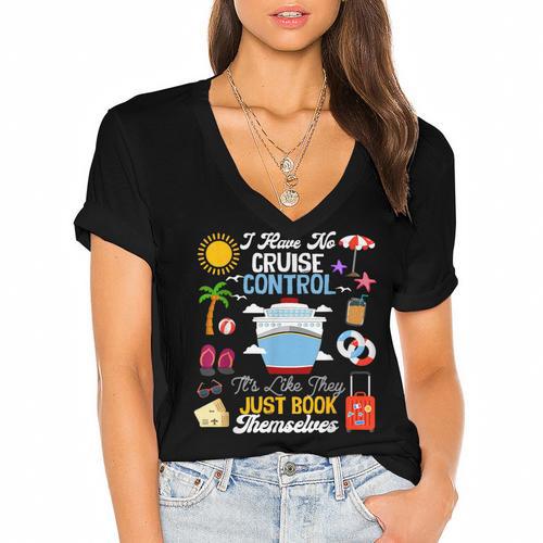 I Have No Cruise Control-It’s Like They Just Book Themselves Women's Jersey Short Sleeve Deep V-Neck Tshirt - Bookorys UK