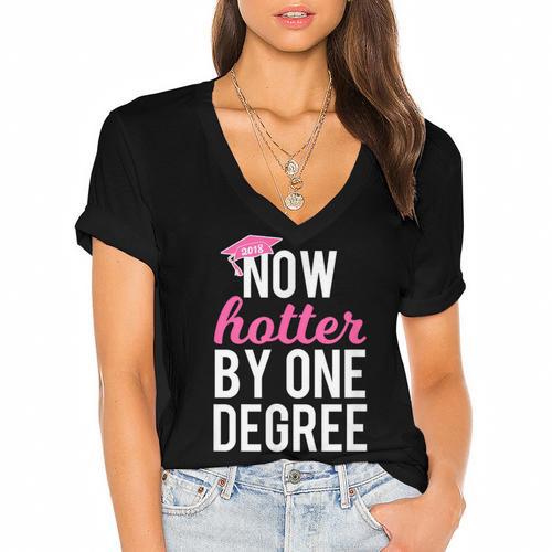 One Degree Hotter Class Of 2018 Graduation T-Shirt Women's Jersey Short Sleeve Deep V-Neck Tshirt				 - Best Gift Smart