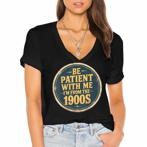 Be Patient With Me I'm From The 1900s Father's Day Dad Women's Jersey Short Sleeve Deep V-Neck Tshirt - Figerry