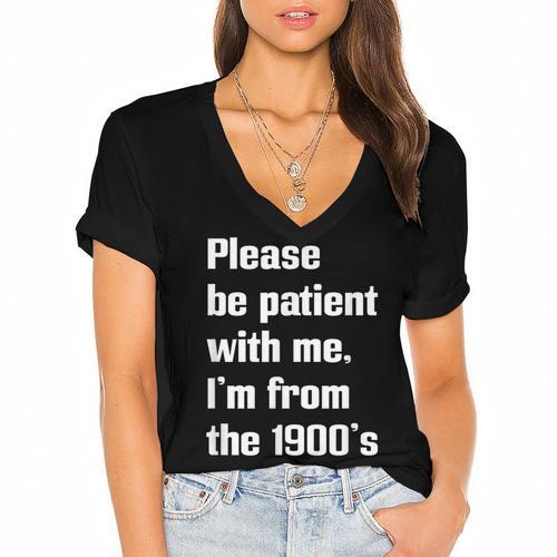 Please Be Patient With Me I'm From The 1900s Generation X Women's Jersey Short Sleeve Deep V-Neck Tshirt				 - Figerry