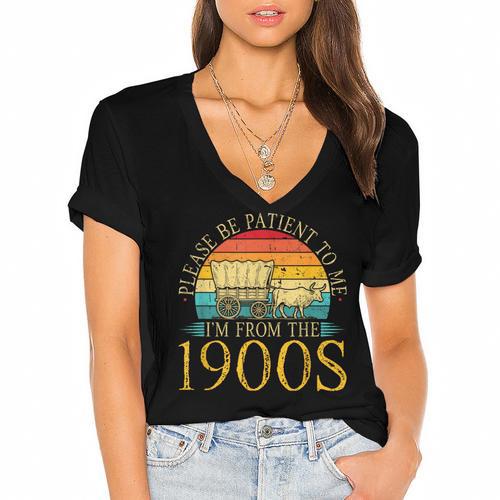 Please Be Patient To Me I'm From The 1900s Retro Vintage Women's Jersey Short Sleeve Deep V-Neck Tshirt				 - Figerry