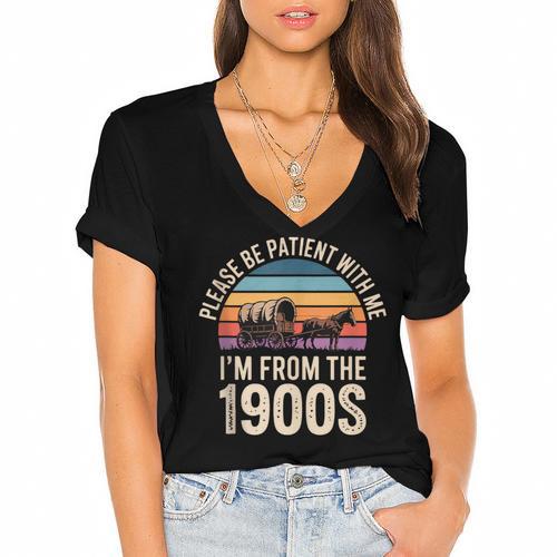 Please Be Patient With My I'm From The 1900s Retro Women's Jersey Short Sleeve Deep V-Neck Tshirt				 - Figerry