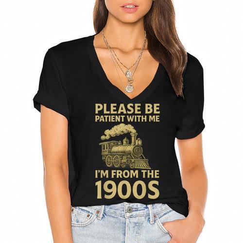 Please Be Patient With Me I'm From The 1900s Steam Train Women's Jersey Short Sleeve Deep V-Neck Tshirt - Figerry