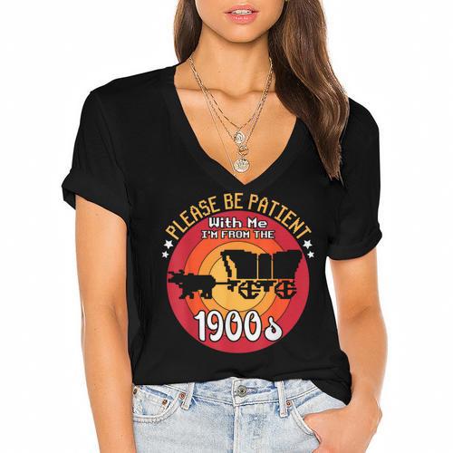 Please Be Patient With Me I'm From The 1900s Vintage Meme Women's Jersey Short Sleeve Deep V-Neck Tshirt - Figerry