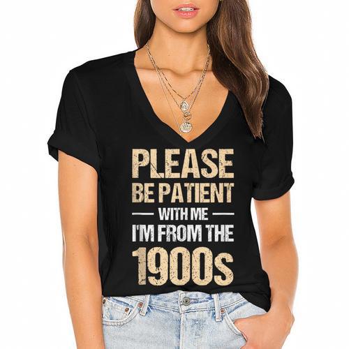 Please Be Be Patient With Me I'm From The 1900s Women's Jersey Short Sleeve Deep V-Neck Tshirt - Figerry