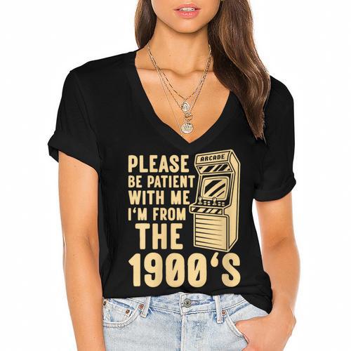 Please Be Patient With Me I'm From The 1900s Womens Shirt Women's Jersey Short Sleeve Deep V-Neck Tshirt - Figerry
