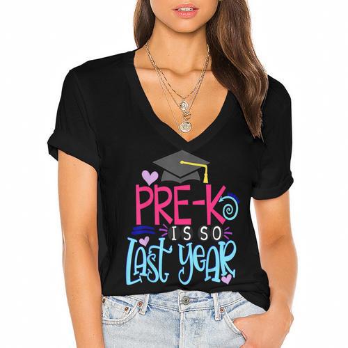 Pre-K Is So First Year Shirt Kids School Graduation Cute Women's Jersey Short Sleeve Deep V-Neck Tshirt				 - Best Gift Smart