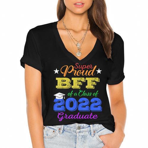Proud Bff Of 2022 Graduate Class 2022 Graduation Family Women's Jersey Short Sleeve Deep V-Neck Tshirt				 - Best Gift Smart