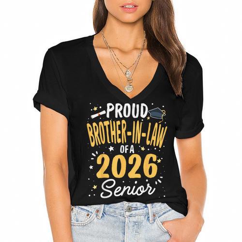 Proud Brother-In-Law Of A Class 2026 Senior Graduation 2026 Women's Jersey Short Sleeve Deep V-Neck Tshirt - Best Gift Smart