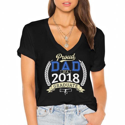 Proud Dad Of A 2018 Graduate Shirt Graduation Grad Women's Jersey Short Sleeve Deep V-Neck Tshirt				 - Best Gift Smart
