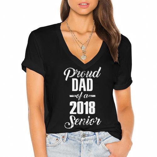 Proud Dad Of A 2018 Senior Graduation T Shirt Women's Jersey Short Sleeve Deep V-Neck Tshirt				 - Best Gift Smart