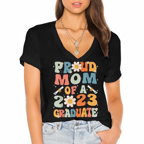 Proud Mom Of A Class Of 2023 Graduated Graduation Women Women's Jersey Short Sleeve Deep V-Neck Tshirt				 - Best Gift Smart