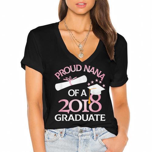 Proud Nana Of a 2018 Graduate Grandmother Graduation Women's Jersey Short Sleeve Deep V-Neck Tshirt				 - Best Gift Smart