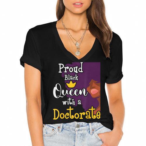 Proud Queen PhD Graduate PhD Graduation Doctorate Women's Jersey Short Sleeve Deep V-Neck Tshirt				 - Best Gift Smart