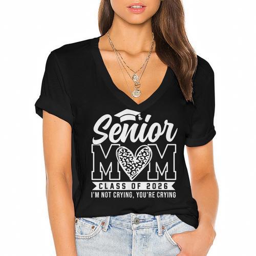 Proud Senior 2026 Mom Im Not Crying You'Re Crying Graduation Women's Jersey Short Sleeve Deep V-Neck Tshirt				 - Best Gift Smart