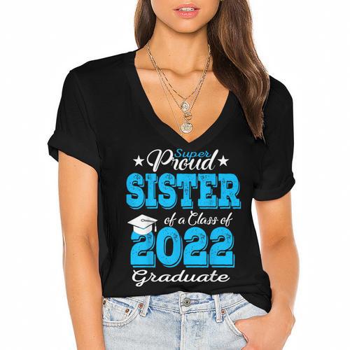 Proud Sister Of a 2022 Graduate Class Of 2022 Graduation 22 Women's Jersey Short Sleeve Deep V-Neck Tshirt				 - Best Gift Smart