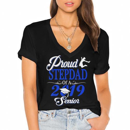 Proud STEPDAD Of A Class 2019 Senior Tshirt Graduation Women's Jersey Short Sleeve Deep V-Neck Tshirt				 - Best Gift Smart