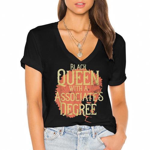 Queen Associate Degree Afrocentric Graduation T Shirt Women's Jersey Short Sleeve Deep V-Neck Tshirt				 - Best Gift Smart