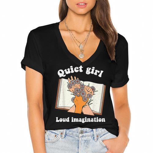 Quiet Girl Loud Imagination Book Lover Bookworm Reader Women's Jersey Short Sleeve Deep V-Neck Tshirt - Bookorys UK