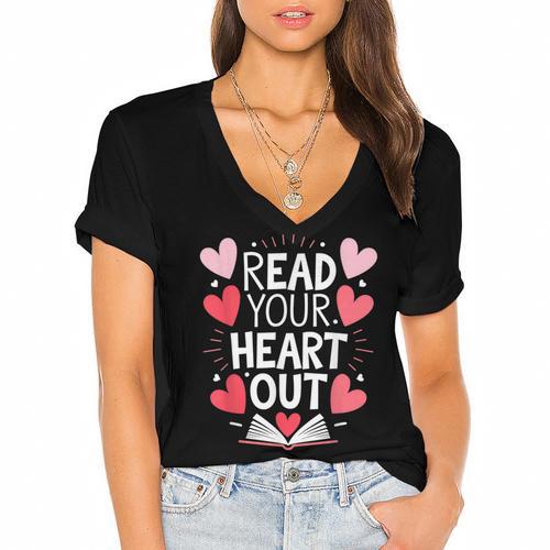 Read Your Heart Out Teacher Reading Book Love Valentines Day Women's Jersey Short Sleeve Deep V-Neck Tshirt				 - Bookorys