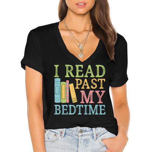 I Read Past My Bedtime Book Quote Humor Women's Jersey Short Sleeve Deep V-Neck Tshirt				 - Bookorys