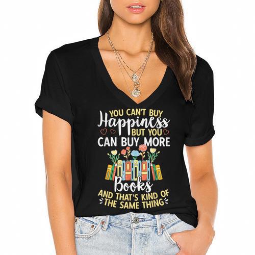 Reading You Can't Buy Happiness But You Can Buy More Books Women's Jersey Short Sleeve Deep V-Neck Tshirt				 - Bookorys DE