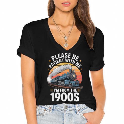 Retro Please Be Patient With Me I'm From The 1900s Train Women's Jersey Short Sleeve Deep V-Neck Tshirt - Figerry