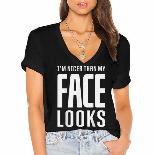 Sarcastic Shy People Introverts I'm Nicer Than My Face Looks Women's Jersey Short Sleeve Deep V-Neck Tshirt - Raresse