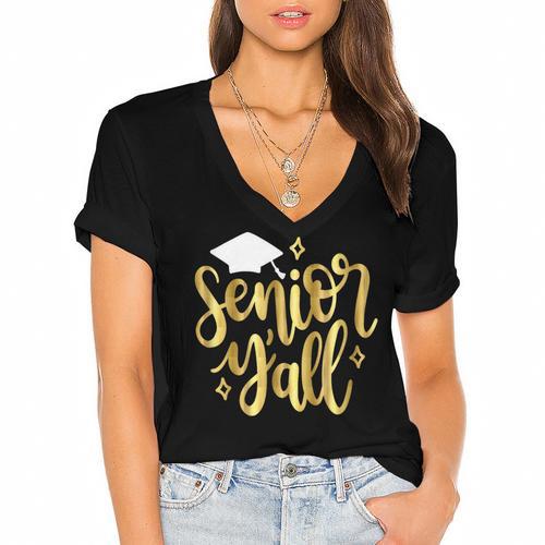 Seniors Y'All 2019 Graduation Tshirt High School College Women's Jersey Short Sleeve Deep V-Neck Tshirt				 - Best Gift Smart