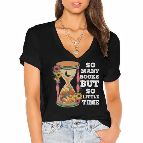 So Many Books But So Little Time Tee For Bookworms Readers Women's Jersey Short Sleeve Deep V-Neck Tshirt				 - Bookorys DE