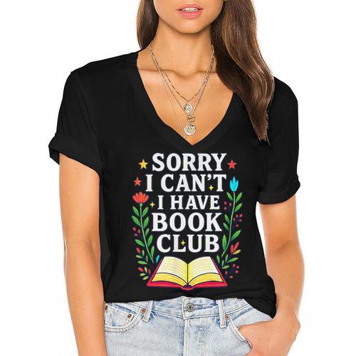 Sorry I Can't I Have Book Club Women's Jersey Short Sleeve Deep V-Neck Tshirt				 - Bookorys AU