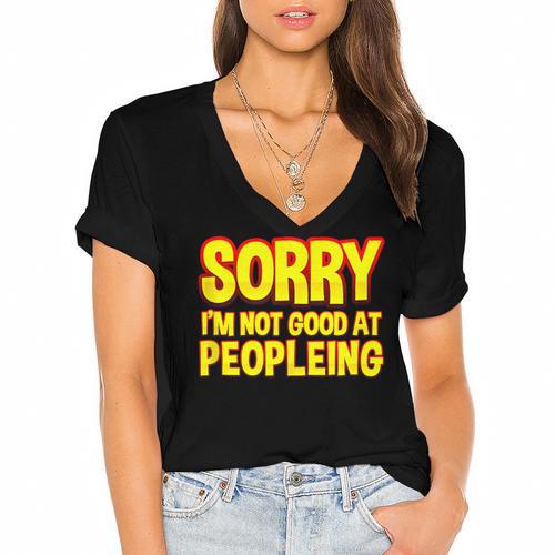Sorry Im Not Good At Peopleing Introvert Women's Jersey Short Sleeve Deep V-Neck Tshirt - Raresse