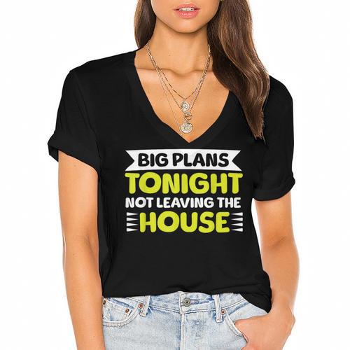 Staying Alone Big Plans Tonight Ideal For Introverts Women's Jersey Short Sleeve Deep V-Neck Tshirt				 - Raresse