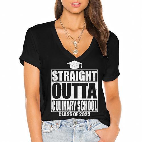 Straight Outta Culinary School Graduation Idea Class Of 2025 Women's Jersey Short Sleeve Deep V-Neck Tshirt				 - Best Gift Smart