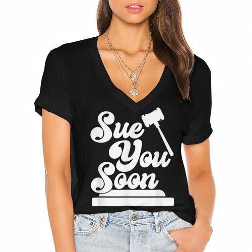 Sue You Soon Law Student School Graduation Women's Jersey Short Sleeve Deep V-Neck Tshirt				 - Best Gift Smart