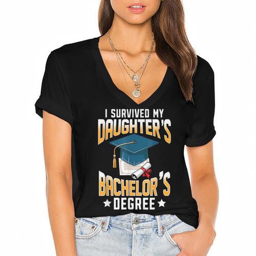 i Survived My Daughters Bachelor's Degree Graduation Gifts Women's Jersey Short Sleeve Deep V-Neck Tshirt				 - Best Gift Smart
