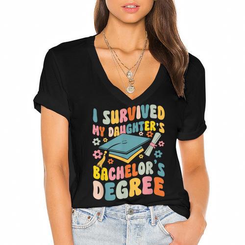 i Survived My Daughter's Bachelors Degree Groovy Graduation Women's Jersey Short Sleeve Deep V-Neck Tshirt - Best Gift Smart